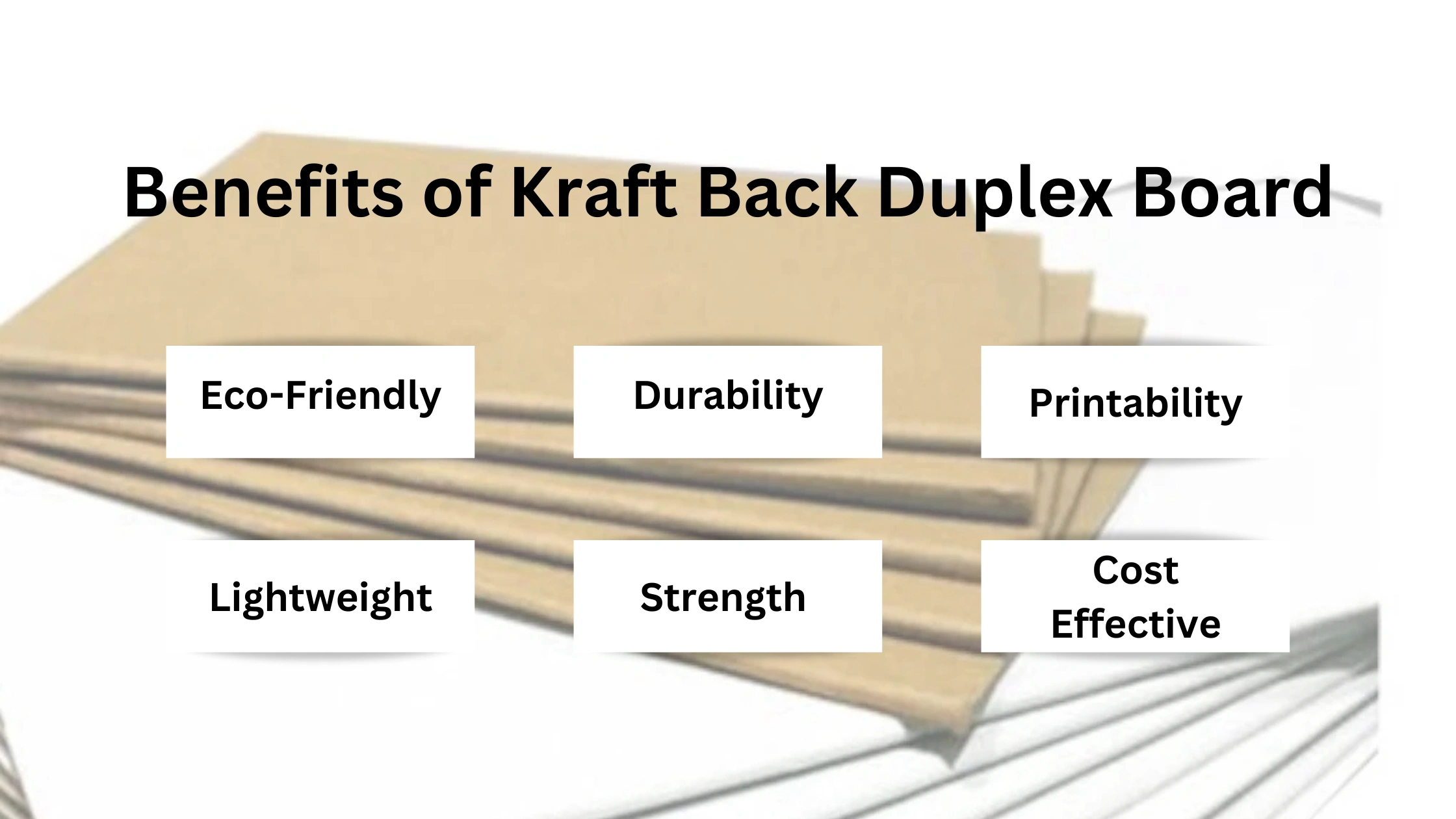 Benefits of Using Kraft Duplex Board