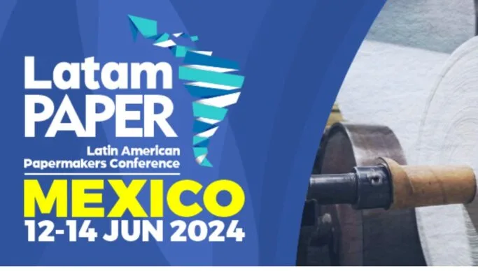 Latam PAPER - Latin American Papermakers Conference Mexico 2024