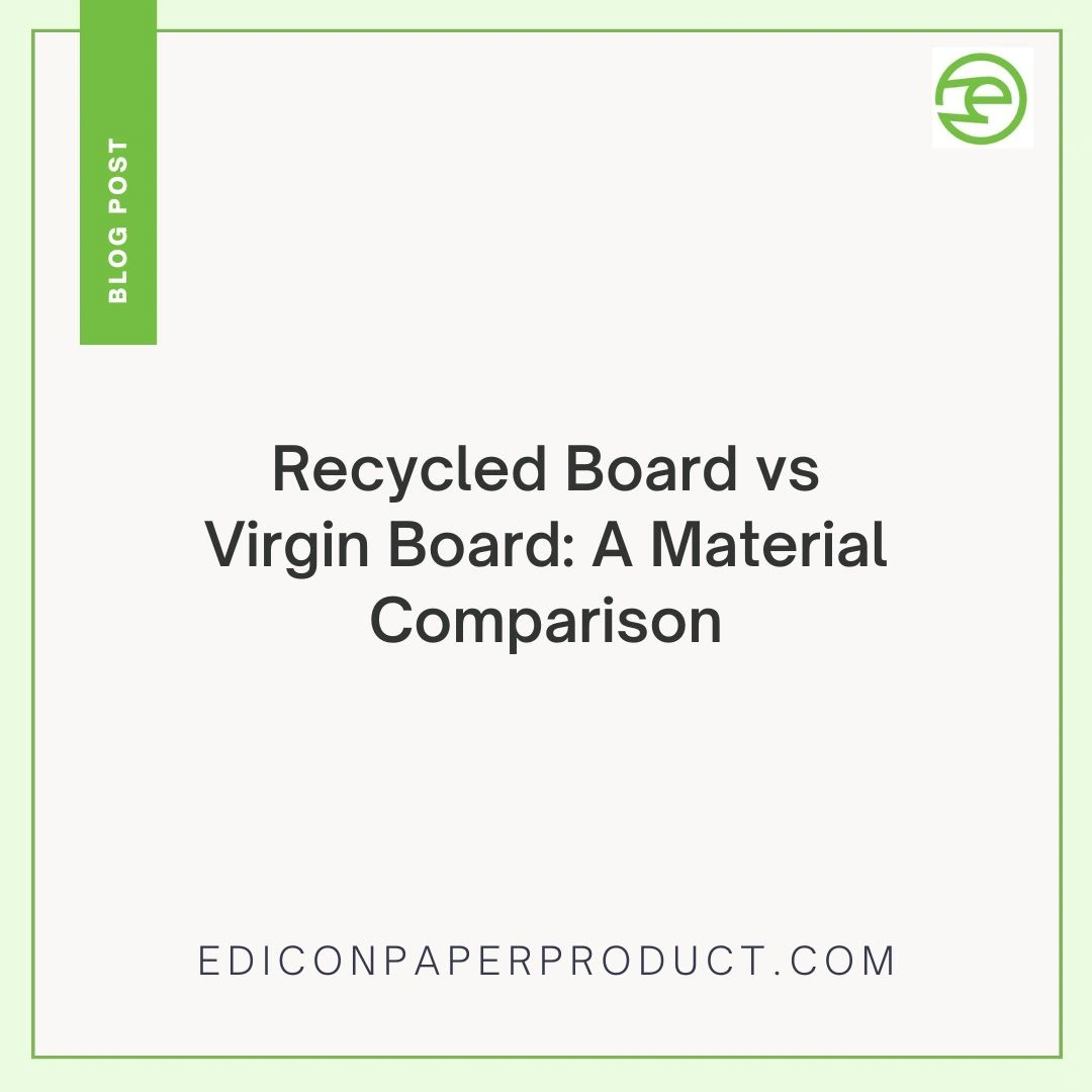 Recycled Board Vs Virgin Board