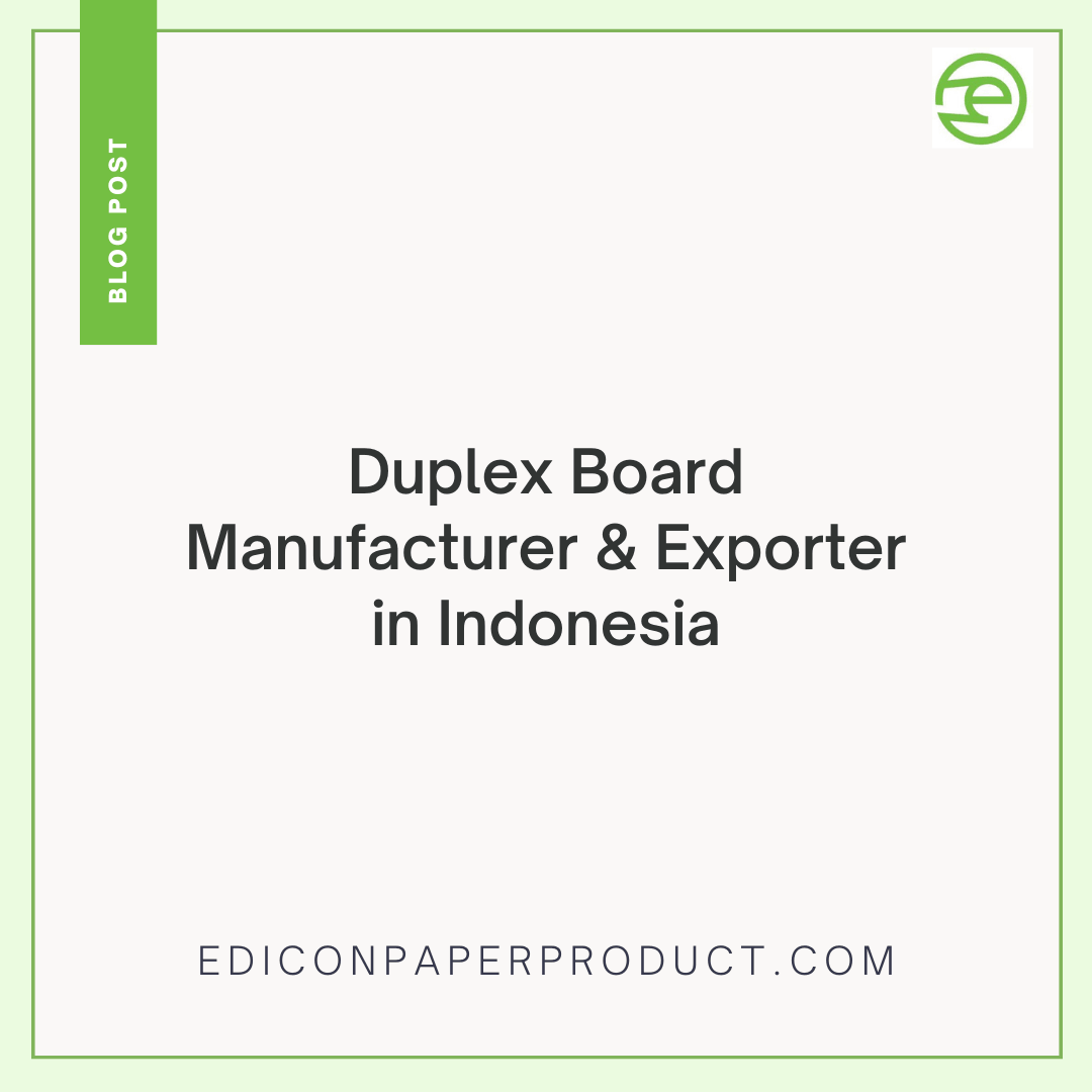 Duplex Board Manufacturer & Exporter In Indonesia