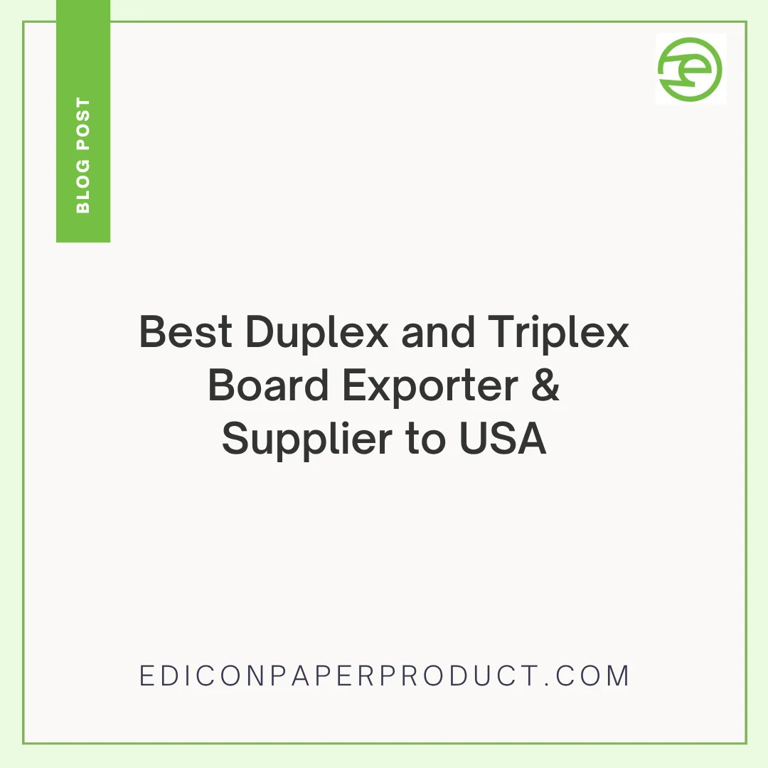 Best Duplex And Triplex Board Exporter & Supplier To Usa